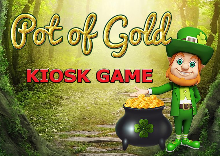 Pot of Gold Kiosk Game